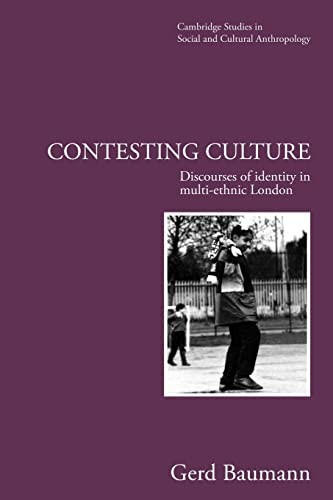 Contesting Culture: Discourses of Identity in Multi-Ethnic Londo