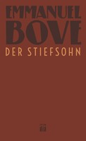 Der Stiefsohn | Roman, Werkausgabe Emmanuel Bove | Emmanuel Bove | Deutsch