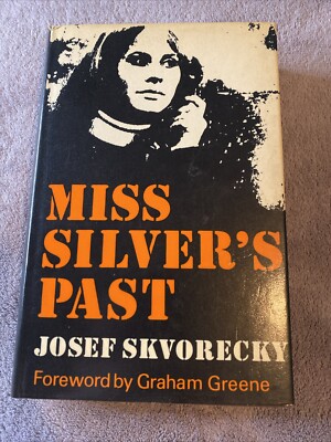 Miss Silver's Past By Josef Skvorecky 1976 First UK Edition The Bodley Head HB