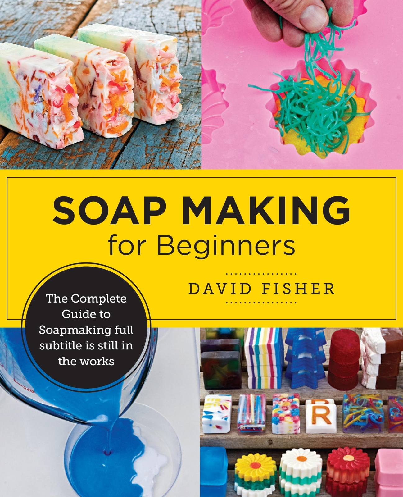 David Fisher Soap Making for Beginners (Tascabile)