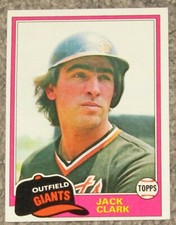 1981 Topps - SAN FRANCISCO GIANTS JACK CLARK - EX-MINT - FREE SHIPPING