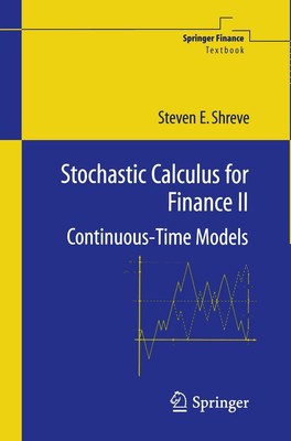 Stochastic Calculus for Finance II Continuous-Time Models Steven Shreve Buch xix
