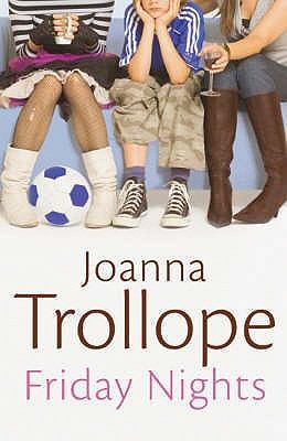 Friday nights by Joanna TROLLOPE