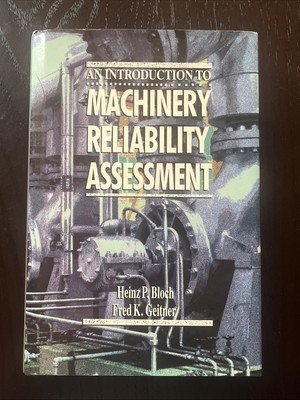 Introduction to Machinery Reliability by Heinz P. Bloch (1990, Hardcover) VGC