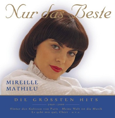 Nur das Beste Mireille Mathieu