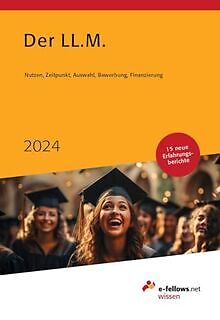 Der LL.M. 2024: Nutzen, Zeitpunkt, Auswahl, Bewerbu... | Buch | Zustand sehr gut