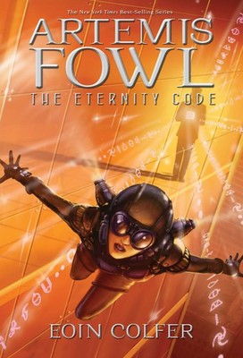 The Eternity Code (Artemis Fowl, Book 3) - hardcover Colfer, Eoin