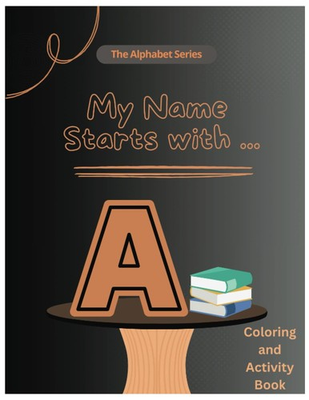 #ad #ad My Name Starts With…A : Coloring and Activity Book My Name Starts With...Alphab $20.40