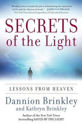 Secrets of the Light: Lessons from Heaven   A Profound Guide to the Seven ...