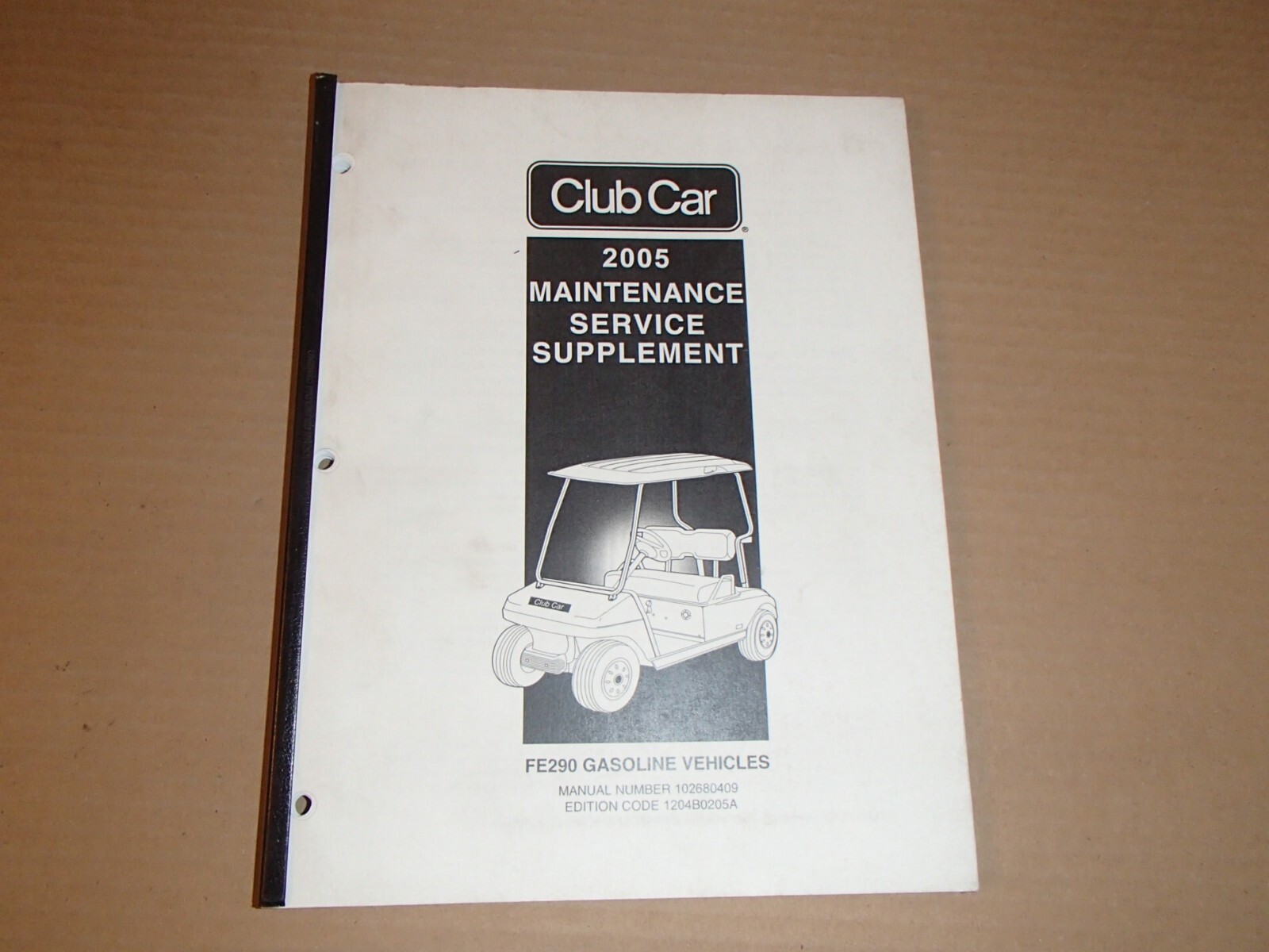 2005 Club Car FE290 Gasoline Vehicles Maintenance Service Manual Supplement
