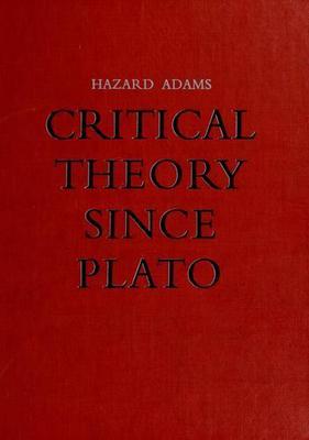 Critical theory since Plato by Hazard Adams