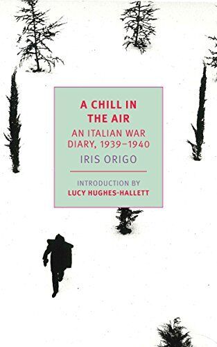 A Chill in the Air: An Italian War Diar..., Origo, Iris - Bild 1 von 2