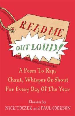 Read Me Out Loud: A Poem for Every Day of the Year - Paperback - GOOD