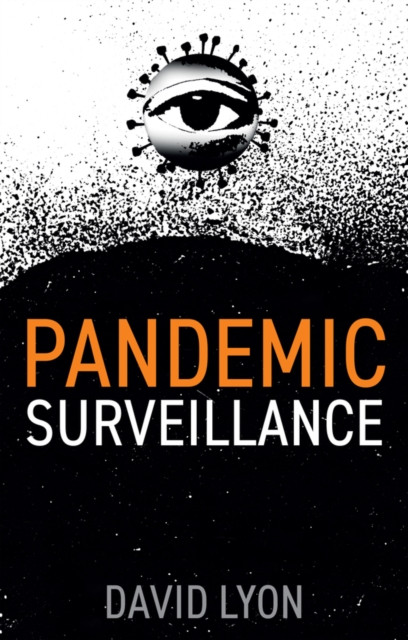Pandemic Surveillance by David  Lyon (Paperback Book)
