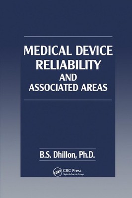 Medical Device Reliability and Associated Areas by B.S. Dhillon (English) Paperb
