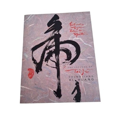 Embrace Tiger, Return to Mountain: The Essence of Tai Ji, Chungliang Al Huang Bo