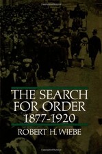 THE SEARCH FOR ORDER, 1877-1920 By Robert H. Wiebe **Mint Condition**