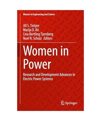 Women in Power: Research and Development Advances in Electric Power Systems: Res