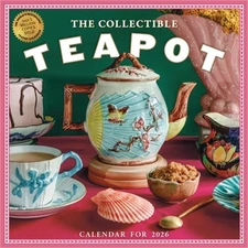 The Collectible Teapot Wall Calendar 2026: A Tea Obsessive's Dream Come True (Ca