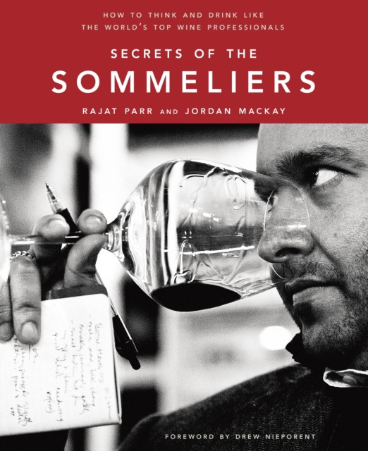 Secrets of the Sommeliers by Jordan Mackay (Hardback Book)