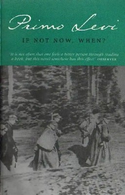 If Not Now, When? (Abacus Books) - Levi, Primo