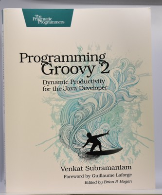 Programming Groovy 2 : Dynamic Productivity for the Java Developer by Venkat...