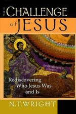 The Challenge of Jesus: Rediscovering Who Jesus Was & Is - Hardcover - GOOD
