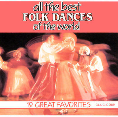 All the Best Folk Dances of the World by Various Artists (CD, Jan-1992, Madacy)