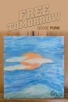 Goose Punk | Free Tomorrow | Taschenbuch | Englisch (2018) | Xlibris Us
