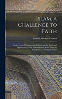Islam, A Challenge To Faith | Samuel Marinus Zwemer | Englisch | Buch | Gebunden