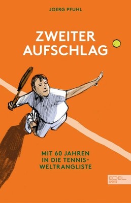 Dr. Joerg Pfuhl Zweiter Aufschlag: Mit 60 Jahren in die  (Paperback) (UK IMPORT)