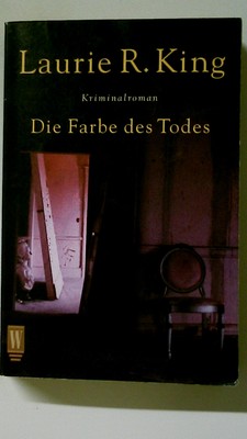 100633 Laurie R. King DIE FARBE DES TODES Kriminalroman