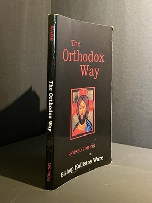 The orthodox way Book by Bishop Kallistos Ware