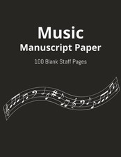 Music Manuscript Paper: Blank Sheet Music Notebook  Staff Paper Notebook 