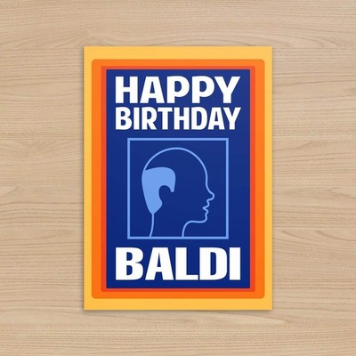 Baldi Birthday Card   Funny Aldi Inspired Design 5x7