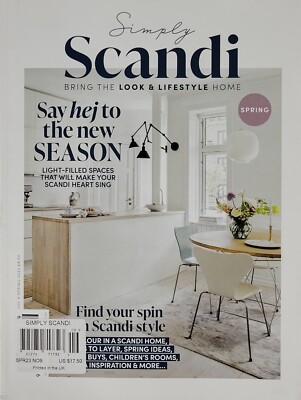 LIGHT-FILLED SPACES INSIDE & OUT Spring 2023 SIMPLY SCANDI Magazine / BRAND NEW