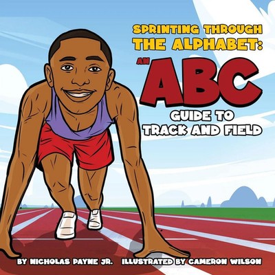 Sprinting Through The Alphabet | An ABC Guide to Track and Field | Payne | Buch