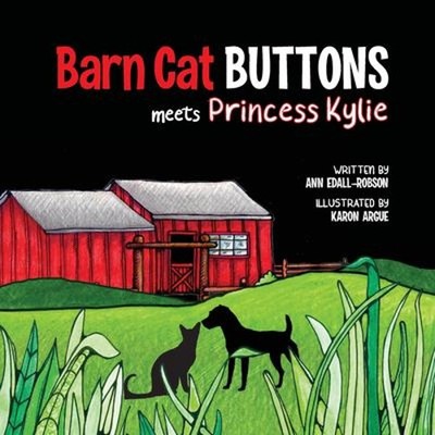 Barn Cat Buttons : Meets Princess Kylie Paperback Ann Edall-Robso