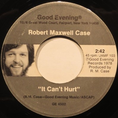 Folk 45 Robert Maxwell Case   It Can't Hurt / Cookie And Lila on GEM
