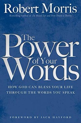 The Power of Your Words, Morris, Robert