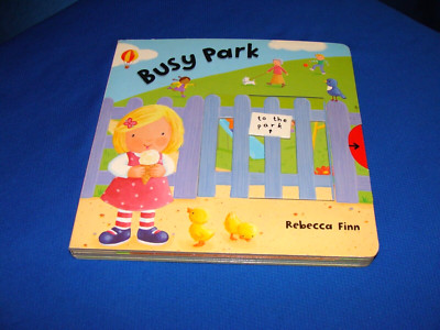 Busy Park By Rebecca Finn 2006 Backpack Books Edition Copyright 2004 Used