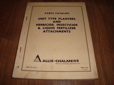 Allis Chalmers Parts Catalog Unit Type Planters Herbicide Insecticide Form D-50