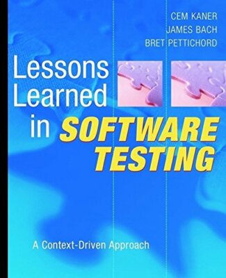 Lessons Learned in Software Testing: A Context-Dr by Pettichord, Bret 0471081124