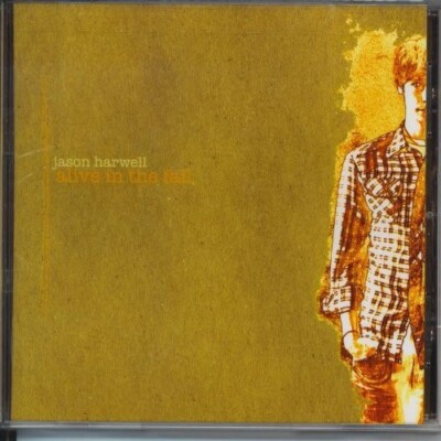 JASON HARWELL - Alive In The Fall CD NEW/SEALED