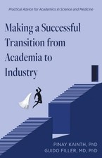 Making a Successful Transition from Academia ...