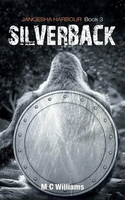Silverback | Janoesha Harbour Book 3 | M C Williams | Taschenbuch | Englisch