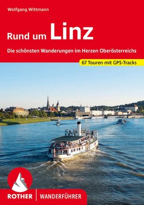 Rund um Linz | Wolfgang Wittmann | Taschenbuch | Rother Wanderführer | 224 S.