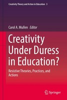 Carol A. Mullen | Creativity Under Duress In Education? | Buch | Englisch (2018)