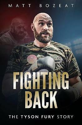 Fighting Back: The Tyson Fury Story by Matt Bozeat (Hardcover, 2019)