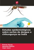 Estudos EpidemiolóGicos Sobre Surtos De Dengue E Chikungunya Na ÍNdia Buch 2024